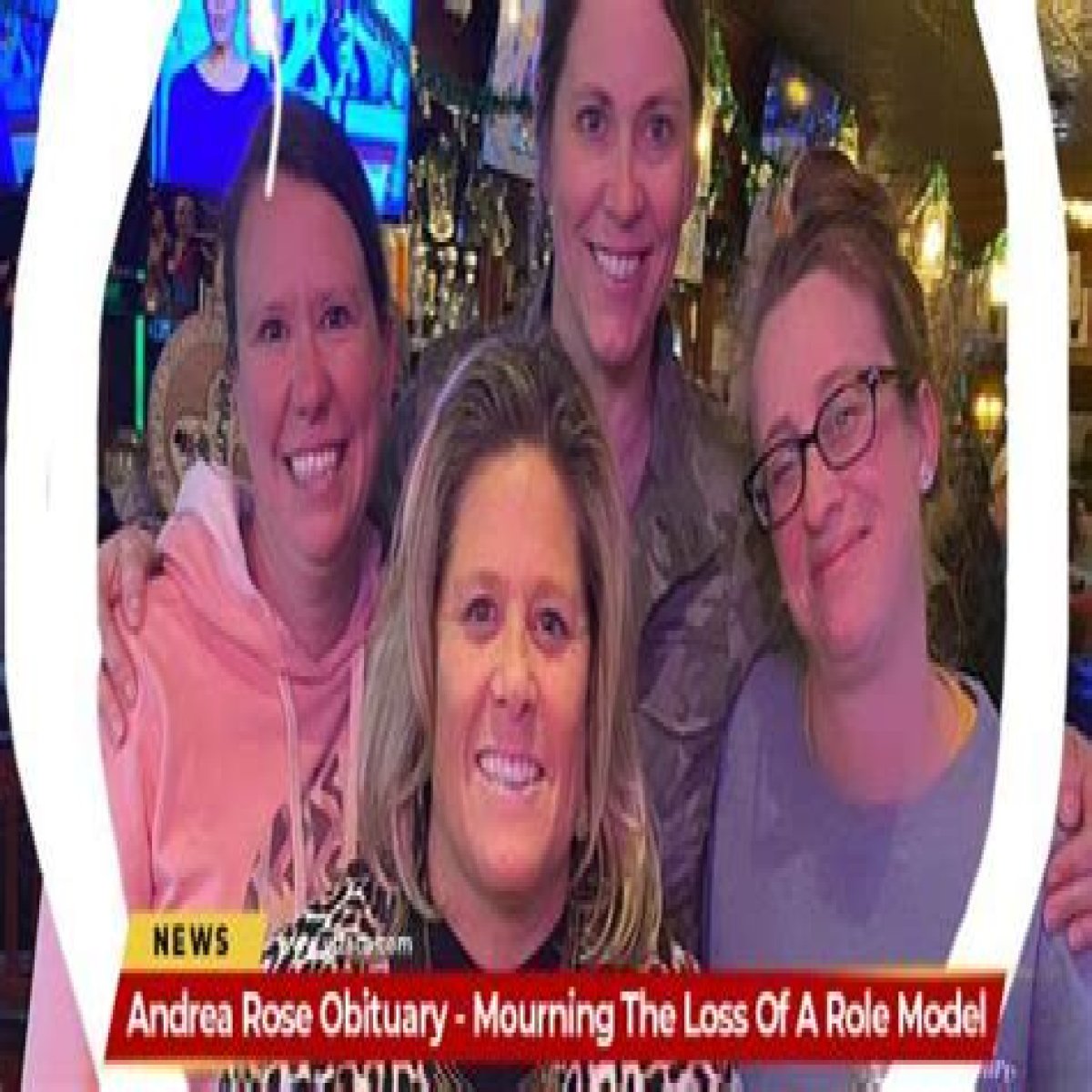 Andrea Rose Obituary – Mourning The Loss Of A Role Model