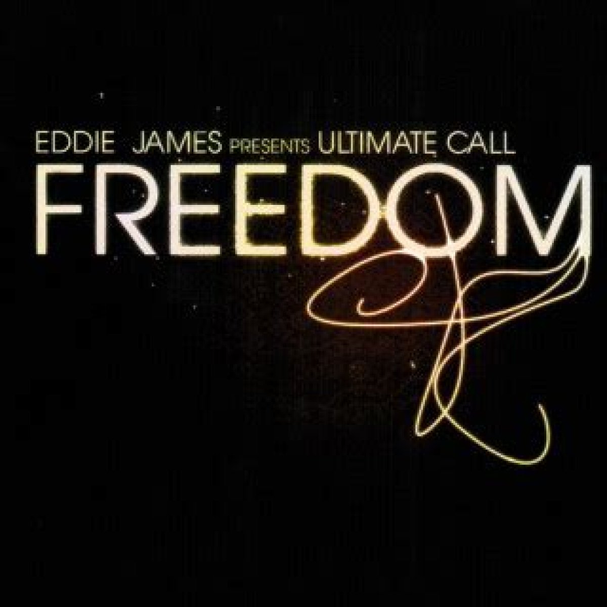 
                    Eddie James
                     – 
                    Freedom lyrics
                