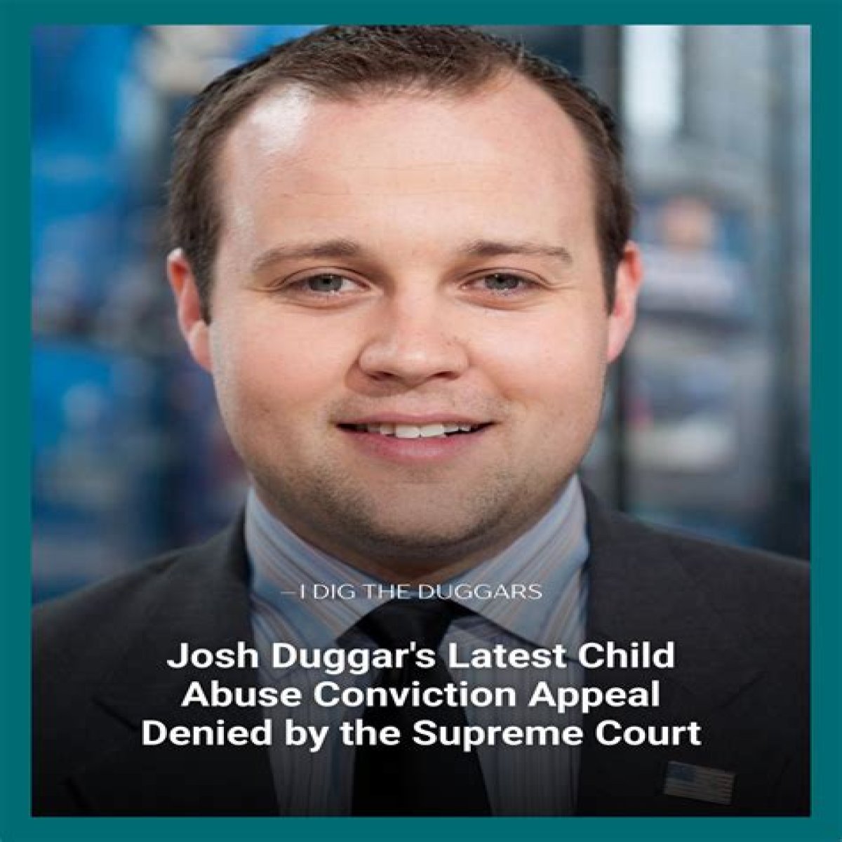 Josh Duggar's Request for Appeal Has Been Denied