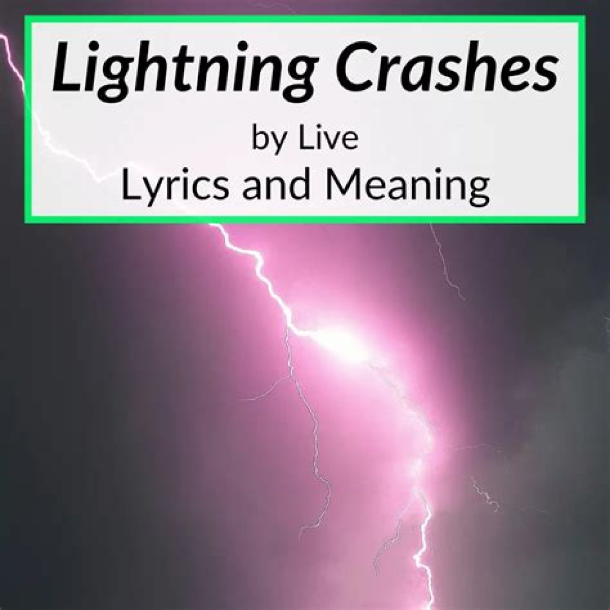 Meaning of Lightning Crashes by Live