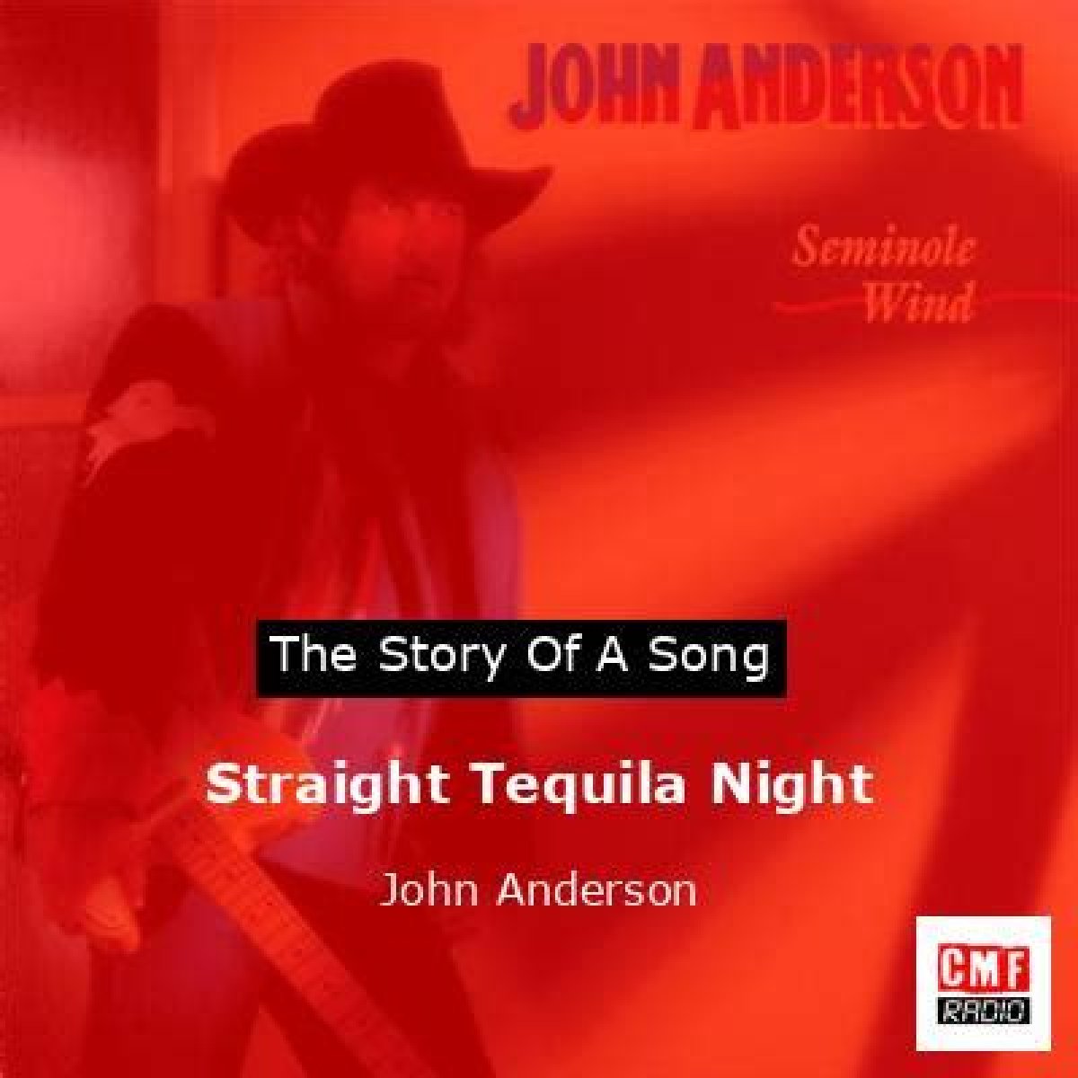 Straight Tequila Night | John Anderson Lyrics, Meaning & Videos