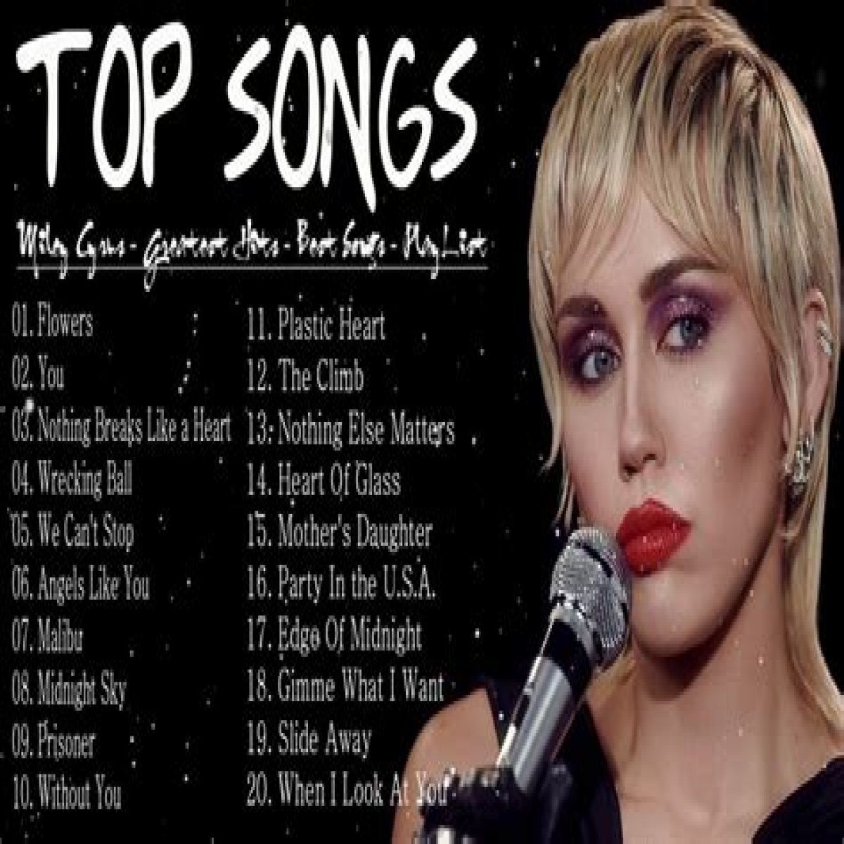 Top 10 Best Miley Cyrus Songs of All Time - The Ultimate Playlist