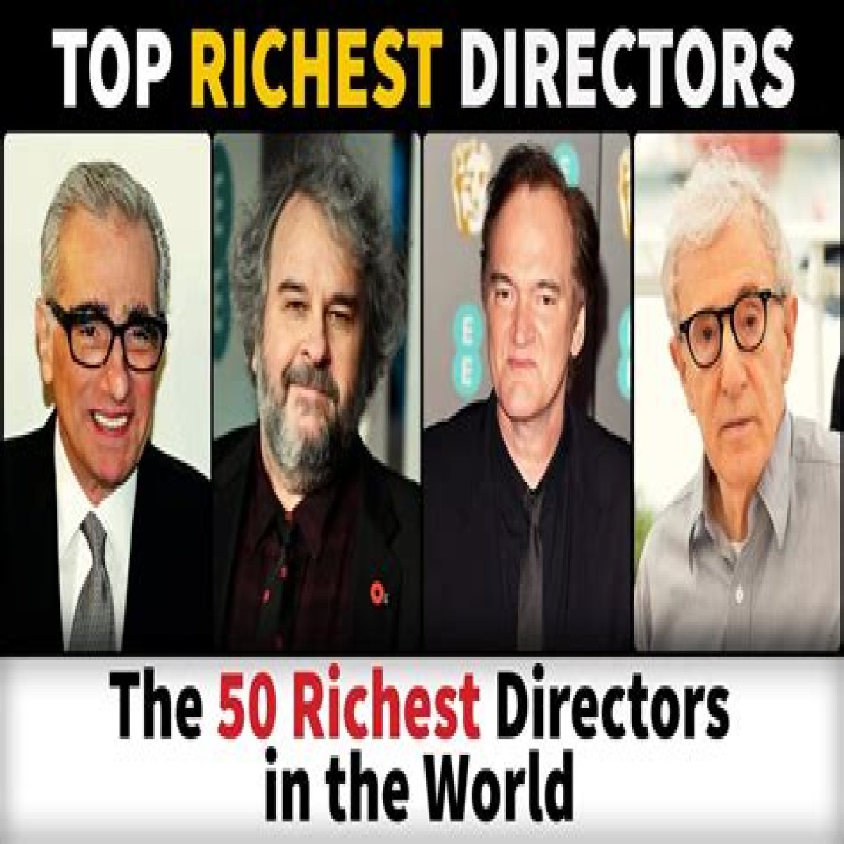 Top 50 Richest Directors
